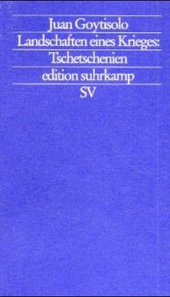 Landschaften eines Krieges: Tschetschenien. - Juan Goytisolo
