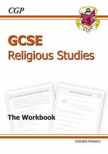 Religious Studies: GCSE: The Workbook - Richard Parsons