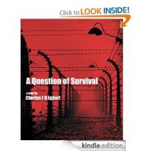 A Question of Survival - Charles Egbert