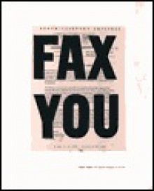 Fax You: Urgent Images - Edward Booth-Clibborn