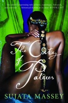 The City of Palaces - Sujata Massey