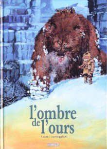 L'ombre de l'ours - François Corteggiani, Michael Faure