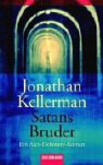 Satans Bruder (Alex Delaware, #10) - Jonathan Kellerman