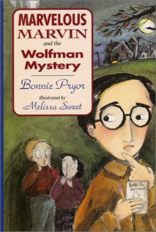 Marvelous Marvin and the Wolfman Mystery - Bonnie Pryor