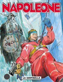 Napoleone n. 21: La sentinella - Carlo Ambrosini, Giulio Camagni