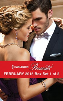 Harlequin Presents February 2015 - Box Set 1 of 2: Delucca's Marriage ContractThe Redemption of Darius SterneTo Wear His Ring AgainThe Man to Be Reckoned With - Abby Green, Carole Mortimer, Chantelle Shaw, Tara Pammi