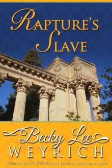 Rapture's Slave - Becky Lee Weyrich