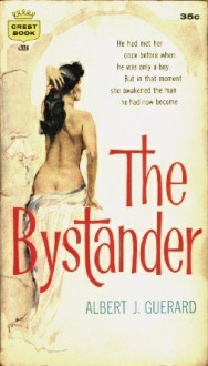 The Bystander - Albert J. Guerard