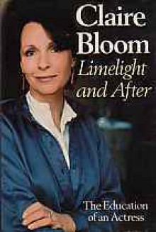 Limelight and After - Claire Bloom