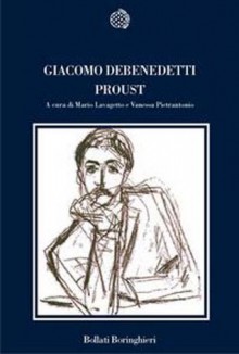 Proust - Giacomo Debenedetti