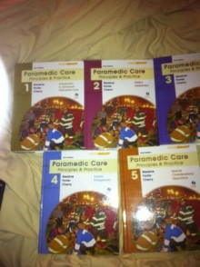 Paramedic Care: Principles & Practice Vols 1-5 PKG - Bryan E. Bledsoe, Robert S. Porter, Richard A. Cherry