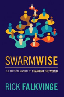 Swarmwise - Rick Falkvinge