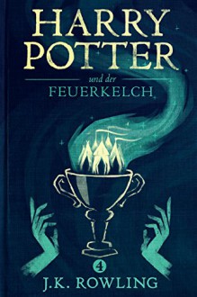 Harry Potter und der Feuerkelch (Die Harry-Potter-Buchreihe) - J.K. Rowling, Klaus Fritz