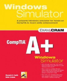 CompTIA A+ Windows Simulator [With Book] - Elizabeth H. Smith, Robin Graham