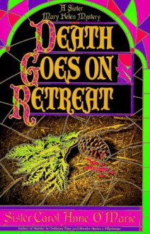 Death Goes on Retreat - Carol Anne O'Marie