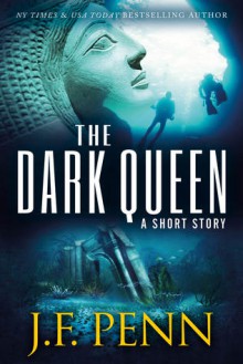 The Dark Queen - J.F. Penn