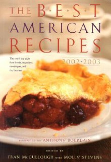 The Best American Recipes 2002-2003 - Fran McCullough, Molly Stevens, Fran McCullough