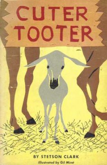 Cuter Tooter - Franklin Stetson Clark, Gil Miret