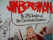 Jim Borgman: My 25 Years At The Cincinnati Enquirer - J. Doherty, Ron Huff, James Borgam