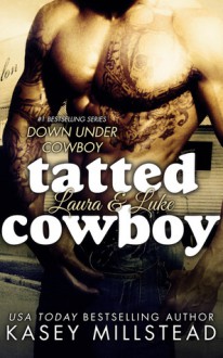 Tatted Cowboy - Kasey Millstead