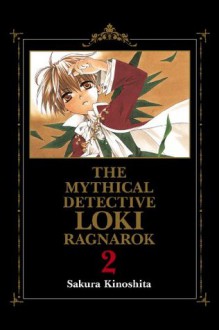 Mythical Detective Loki Ragnarok: Volume 2 - Sakura Kinoshita