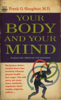 Your Body Your Mind - Frank G. Slaughter