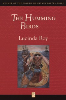 The Humming Birds - Lucinda Roy