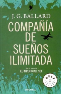 Compañia de sueños ilimitada - J.G. Ballard