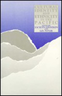 Cultural Identity And Ethnicity In The Pacific - Jocelyn Linnekin, Lin Poyer