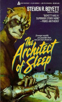 The Architect of Sleep - Steven R. Boyett