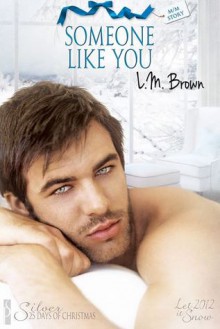 Someone Like You - L.M. Brown