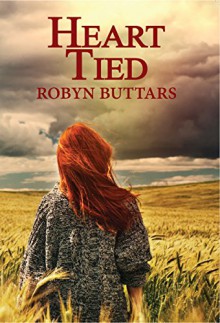 Heart Tied - Robyn Buttars