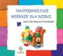 Najpiękniejsze wiersze dla dziecie - książka na CD - Stanisław Jachowicz, Maria Konopnicka, Ignacy Krasicki, Adam Mickiewicz, Aleksander Fredro, Władysław Bełza, Artur Oppman (Or-Ot), Bronisława Ostrowska, Józef Czechowicz, Zofia Rogoszówna