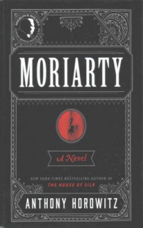 Moriarty - Anthony Horowitz