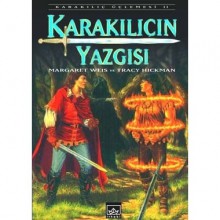 Karakılıç'ın Yazgısı (Karakılıç, #2) - Margaret Weis