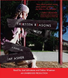 Thirteen Reasons Why - Jay Asher