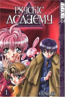 Psychic Academy, Vol 1 - Katsu Aki