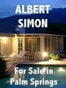 For Sale In Palm Springs - Albert Simon