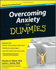 Overcoming Anxiety For Dummies - Charles H. Elliott, Laura Smith