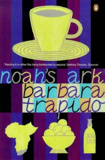 Noah's Ark - Barbara Trapido