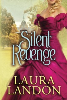 Silent Revenge - Laura Landon