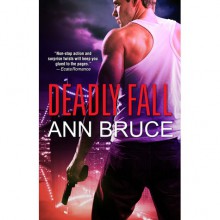 Deadly Fall (The 19th Precinct, #1) - Ann Bruce