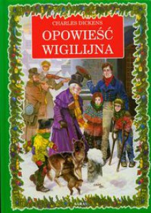 Opowiesc Wigilijna A Christmas Carol - Charles Dickens, Made