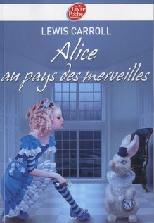 Lewis Carroll : Alice aux pays merveilles, bilingue (Poche) - Lewis Carroll, Jean-Pierre Berman