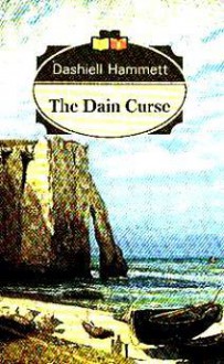 The Dain Curse - Dashiell Hammett