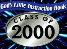 God's Little Instruction Book for the Class of 2000 - Honor Books