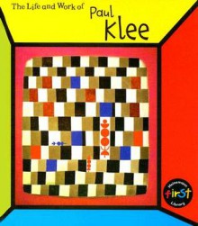 The Life and Work of Paul Klee - Sean Connolly