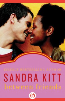 Between Friends - Sandra Kitt