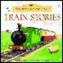 Train Stories (Usborne Farmyard Tales Readers) - Heather Amery, Jenny Tyler, Stephen Cartwright