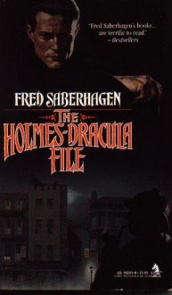 The Holmes-Dracula File - Fred Saberhagen